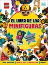 Cover image for El libro de las minifiguras (LEGO Meet the Minifigures)